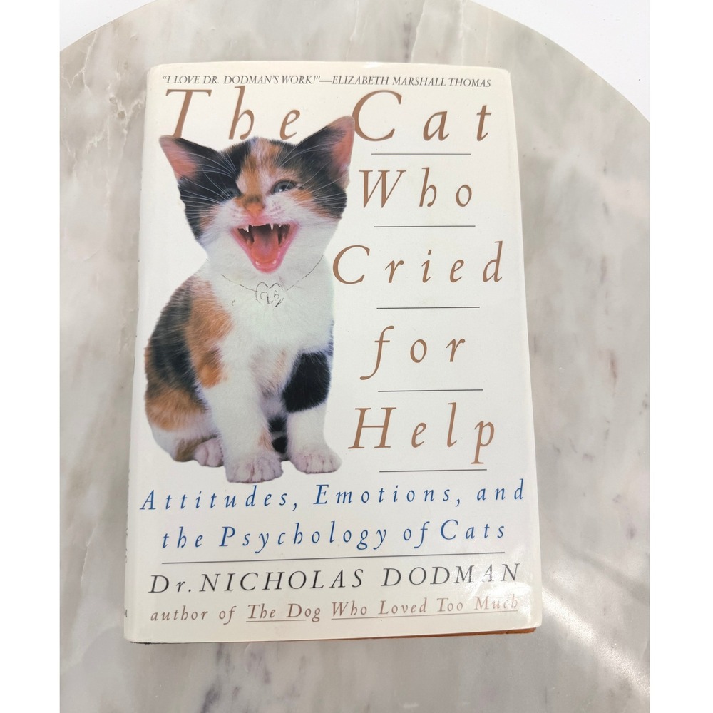 The Cat Who Cried for Help Nicholas Dodman Cat Psychology Hardcover 0553104535